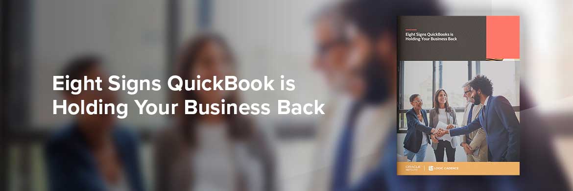 Eight Signs QuickBooks is Holding Your Business Back