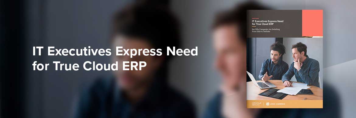 IT Executives Express Need for True Cloud ERP