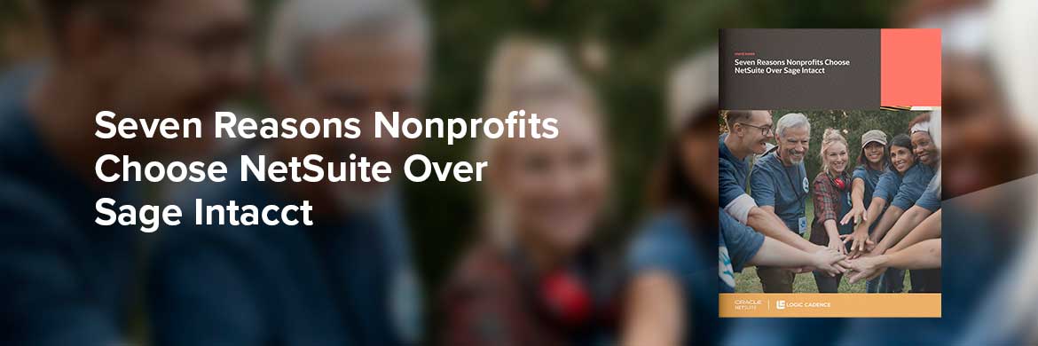 Seven Reasons Nonprofits Choose NetSuite Over Sage Intacct